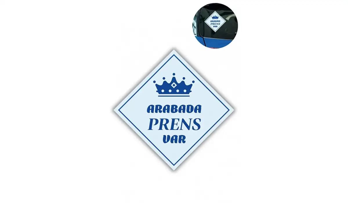 "ARABADA PRENS VAR" Stickerı